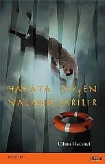 Hayata Düşen Yalana Sarılır