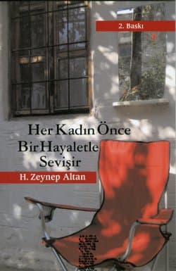 Her Kadın Önce Bir Hayaletle Sevişir