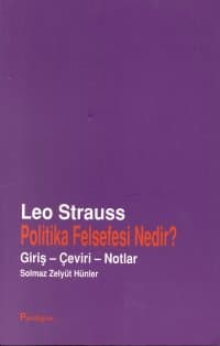 Politika Felsefesi Nedir? / Giriş - Çeviri - Notlar