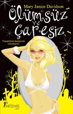 Ölümsüz ve Çaresiz (Ölümsüz, #3)
