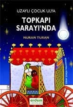 Uzaylı Çocuk Ulya Topkapı Sarayında