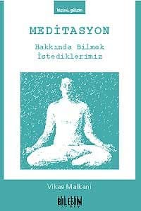 Meditasyon Hakkında Bilmek İstediklerimiz