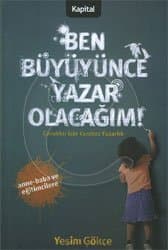 Ben Büyüyünce Yazar Olacağım