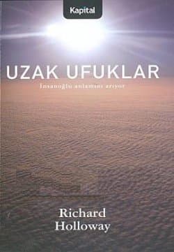 Uzak Ufuklar / İnsanın Anlam Arayışı