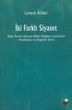 İki Farklı Siyaset Bilgi Teorisi-Siyaset Bilimi İlişkileri Açısından Pozitivizm ve Eleştirel Teori