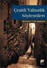 Çeşitli Yalnızlık Söylentileri