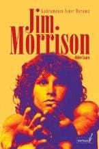 Jim Morrison - Kahramanın Sınır Durumu