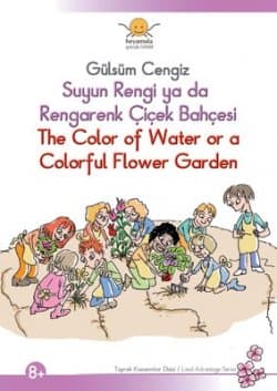 Suyun Rengi ya da Rengarenk Çiçek Bahçesi