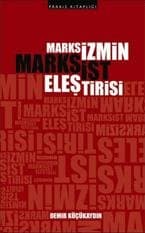 Marksizmin Marksist Eleştirisi