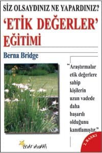 Etik Değerler` Eğitimi