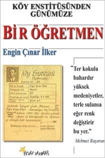 Köy Enstitüsünden Günümüze Bir Öğretmen