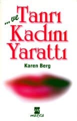...ve Tanrı Kadını Yarattı
