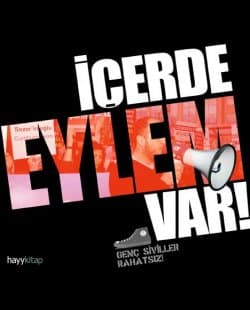 İçerde Eylem Var!