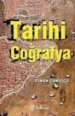 Tarihi Coğrafya / Kavramlar, Tarihçe, Kaynaklar, Mekan, Metod