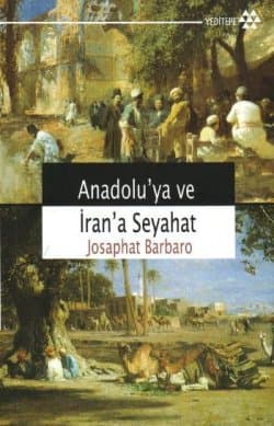 Anadolu`ya ve İran`a Seyahat