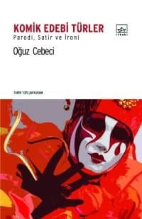 Komik Edebi Türler / Parodi, Satir ve İroni
