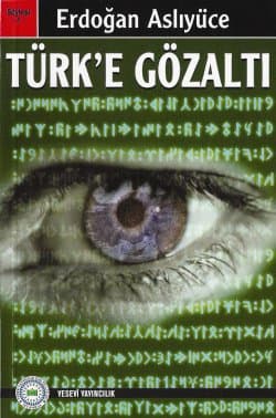 Türk` e Gözaltı