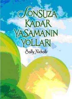 Sonsuza Kadar Yaşamanın Yolları