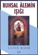 Ruhsal Alemin Işığı