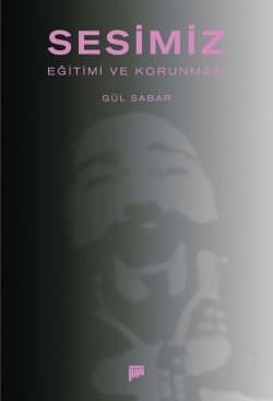 Sesimiz, Eğitimi ve Korunması