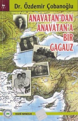 Anavatan` dan Anavatan` a Bir Gagauz