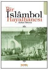 Bir İslambol Hayalhanesi