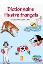 Dictionnaire illustré français - Resimli Fransızca Sözlük
