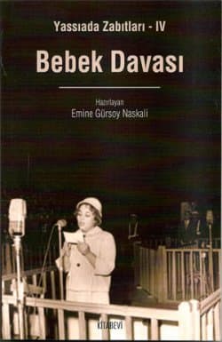 Yassıada Zabıtları-IV Bebek Davası