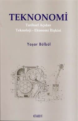 Teknonomi Tarihsel Açıdan Teknoloji