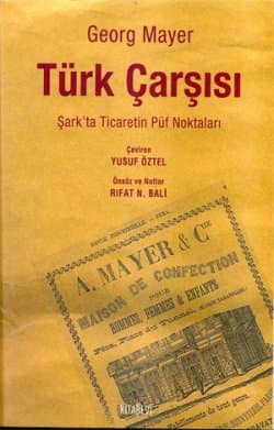 Türk Çarşısı / Şarkta Ticaretin Püf Noktaları