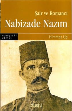 Şair ve Romancı Nabizade Nazım