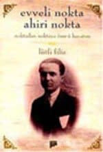 Evveli Nokta, Ahiri Nokta / Noktadan Noktaya Ömr-ü Hayatım