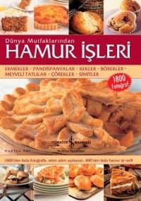Dünya Mutfaklarından Hamur İşleri