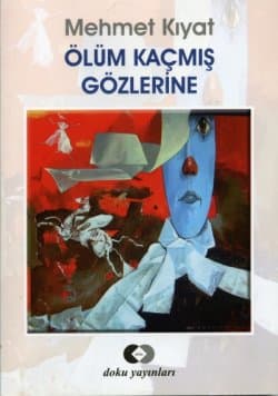 Ölüm Kaçmış Gözlerine