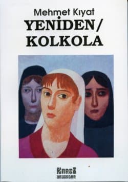 Yeniden / Kolkola