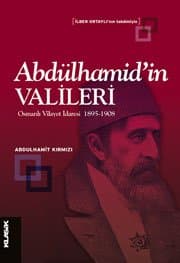 Abdülhamid`in Valileri