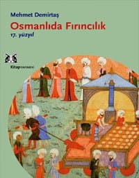 Osmanlıda Fırıncılık