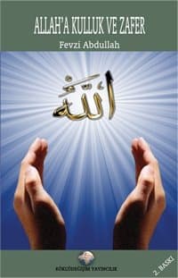 Allah`a Kulluk Ve Zafer