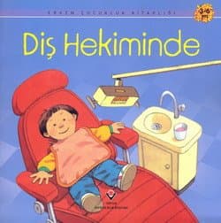 Diş Hekiminde / Erken Çocukluk Kitaplığı