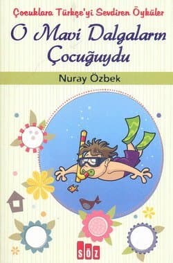 O Mavi Dalgaların Çocuğuydu