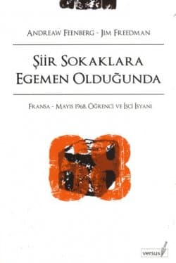 Şiir Sokaklara Egemen Olduğunda - Fransa-Mayıs 1968, Öğrenci ce İşçi İsyanı