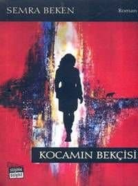 Kocamın Bekçisi