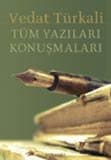 Vedat Türkali -Tüm Yazıları Konuşmaları