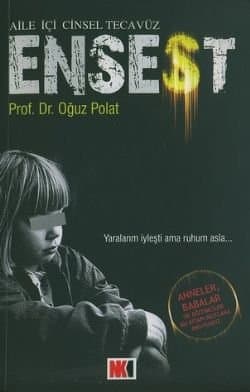 Ensest Aile İçi Cinsel Tecavüz