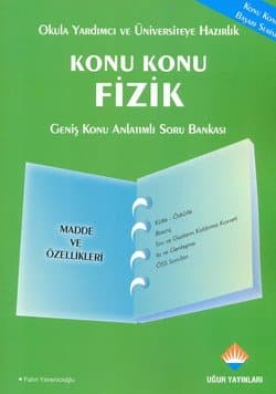 Uğur Konu Konu Fizik Konu Anlatımlı Soru Bankası-Madde ve Özellikleri