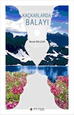 Kaçkarlarda Balayı