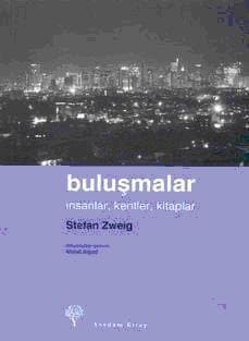 Buluşmalar-İnsanlar, Kentler, Kitaplar