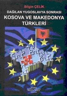 Dağılan Yugoslavya Sonrası Kosava ve Makedonya Türkleri