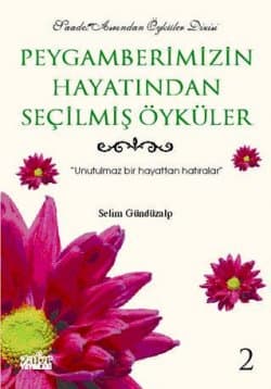 Peygamberimizin Hayatından Seçilmiş Öyküler 2