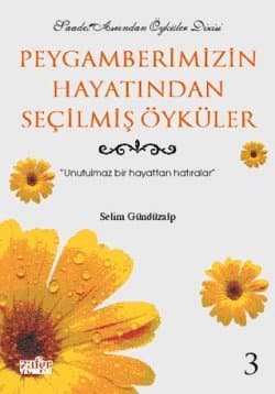 Peygamberimizin Hayatından Seçilmiş Öyküler 3